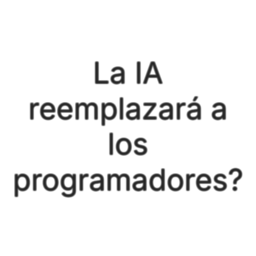 La IA reemplazará a los programadores?